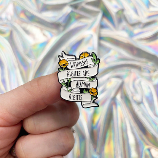 Women's Rights Are Human Rights Enamel Pin